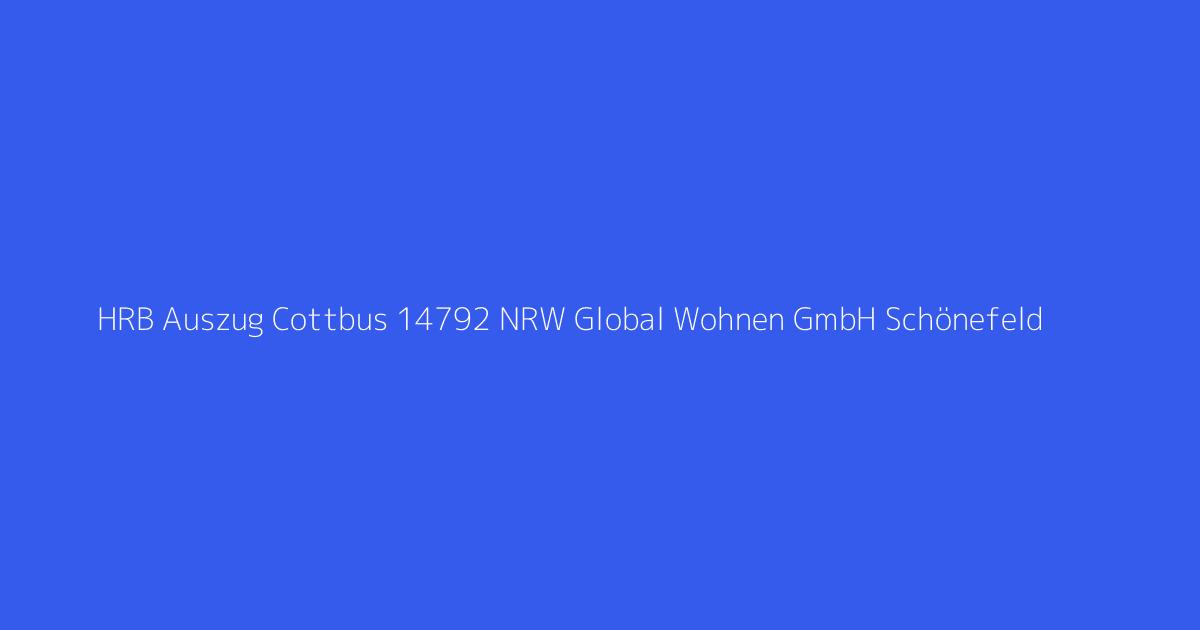 HRB Auszug Cottbus 14792 NRW Global Wohnen GmbH Schönefeld
